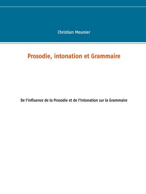 cover image of Prosodie, intonation et Grammaire